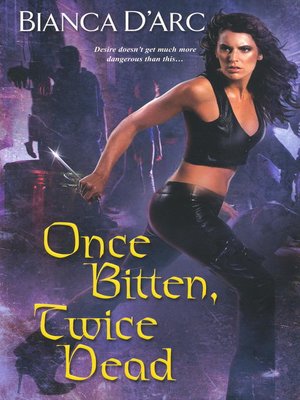 cover image of Once Bitten, Twice Dead